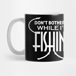 Funny Quote Fishing Mug